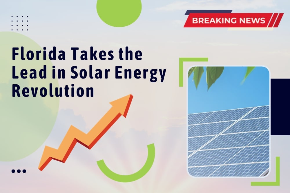 Florida Leads the Nation in Solar